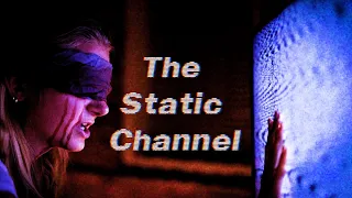 The Static Channel - Short Horror Film