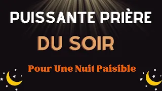 Prière Du Soir : Prière Puissante Pour Une Nuit Paisible