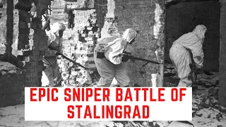 The EPIC Sniper Battle Of Stalingrad - Vasily Zaitsev vs Erwin Konig