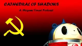Cathedral of Shadows Episode 3 - Persona Has Reignited the Cold War