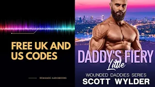 Daddy’s Fiery Little 🎧📖 Contemporary Steamy Romance Audiobook