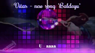 VITAS - Baldeyu /New Song 2019/English subtitles/ Балдею