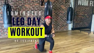 10 MINUTES LEG DAY WORKOUT - NO EQUIPMENT