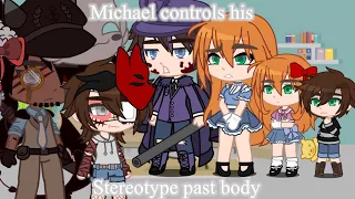 Michael Controls His Stereotype Past Body | Original Concept? | AU