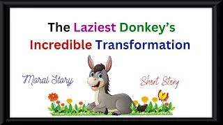 Learn English Through Story | Lazy Donkey | #Moralstories |