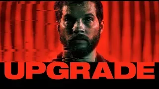 Upgrade - Official Trailer