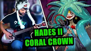 Hades 2 - Coral Crown on Guitar (ft. Ariah)