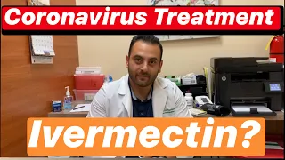 Coronavirus Treatment Ivermectin!? Covid-19 Medication! How to treat Coronavirus? Study Review