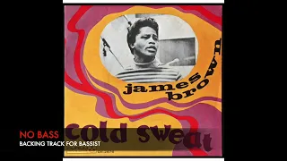 Cold Sweat - James Brown - Bass Backing Track (NO BASS)