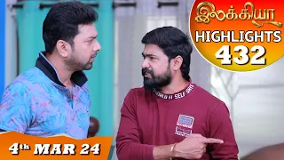 Ilakkiya Serial | EP 432 Highlights | 4th Mar 2024 | Shambhavy | Nandan | Sushma Nair