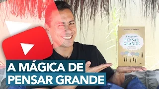 235- SÉRIE LIVROS - A MÁGICA DE PENSAR GRANDE | RODRIGO CARDOSO