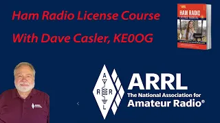 Dave Casler Technician License Series: T01 How to Get Your Ham Radio License 2022-2026