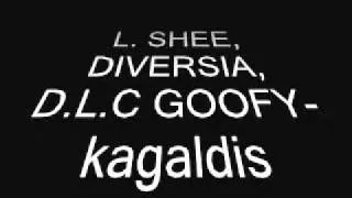 L. SHEE, DIVERSIA, D.L.C GOOFY- kagaldis tvitmprinavi