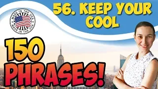 #56 Keep your cool 💬150 английских фраз и идиом | OK English