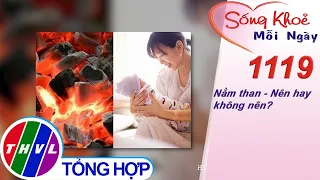 Nằm than - Nên hay không nên? ​​| Sống khỏe mỗi ngày - Kỳ 1119