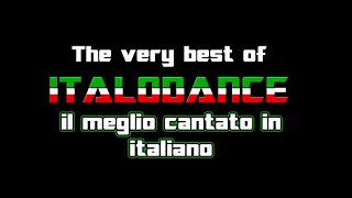 The very best of Italodance   il meglio cantato in italiano vol.1