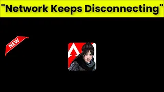 How To Fix Apex Legends Mobile - Network Keeps Disconnecting Issue - Android & Ios - 2022