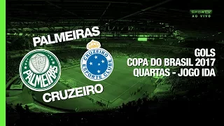 Gols - Palmeiras 3 x 3 Cruzeiro - Copa do Brasil - 28/06/2017