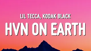 Lil Tecca & Kodak Black - HVN ON EARTH (Lyrics)