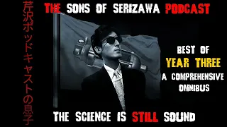 SONS OF SERIZAWA: A COMPREHENSIVE OMNIBUS (YEAR III)