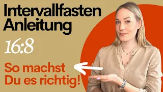 INTERVALLFASTEN 16:8  - so machst Du es richtig | Anleitung und was Du wissen solltest!