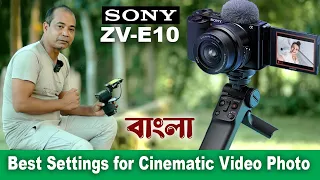 Sony ZV E10 Setup Tutorial: The Best Cinematic Video & Photography Settings