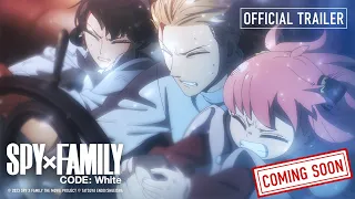 SPY X FAMILY CODE: White | Official Trailer