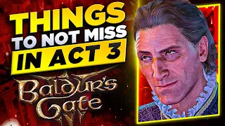 Things You Can Miss In Act 3 - Baldur's Gate 3