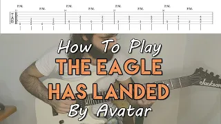 How To Play "The Eagle Has Landed" By Avatar (Full Song Tutorial With TAB!)