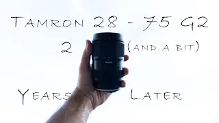What is the TAMRON 28-75 G2 like after 2 YEARS?