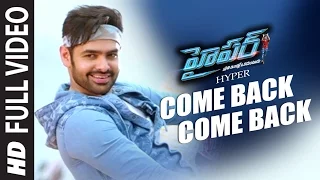 Hyper Video Songs | Come Back Come Back Full Video Song | Ram Pothineni, Raashi Khanna | Ghibran