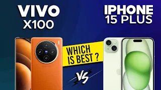 Vivo X100 VS iPhone 15 Plus - Full Comparison ⚡Which one is Best