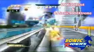 Sonic Riders Rap Beat: DJ KiddBlast & DJ Sonic9000Xtreme