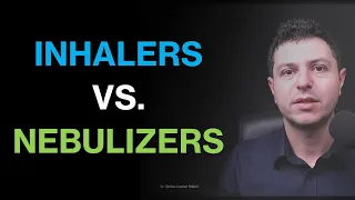 Are nebulizers better than inhalers? (for most people)