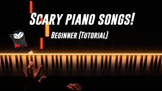 Top 5 Beginner SCARY Piano Songs! (Easy!)
