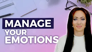 How to Manage Your Emotions More Effectively | How To Control Your Emotions