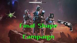 Final Shape Campaign Part 7