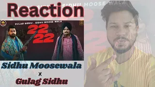 22 22 | Gulab Sidhu | SidhuMoose Wala | Reaction | BrothersZ