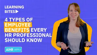 4 Types of Employee Benefits Every HR Professional Should Know [UPDATE]