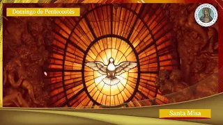 SANTA MISA-Domingo de Pentecostés 05-19-2024 10:45AM En VIVO