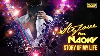 ▶️ Stylove Feat. Naoky - Story Of My Life 🎹🎧