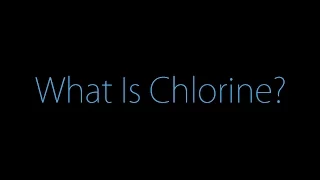 What Is Chlorine