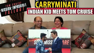 CARRYMINATI | Indian Kid Meets Tom Cruise | REACTION !!! |  INDIAN AMERICAN VLOGGER