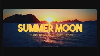 Africanism All Stars - Summer Moon ( Chris Newman X Snayl Edit) 2k21