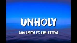 Sam Smith - Unholy (Lyrics) ft. Kim Petras