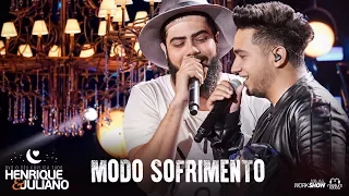 Henrique e Juliano - MODO SOFRIMENTO - DVD O Céu Explica Tudo