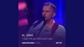 I sad me po tebi poznaju (Vrata Balkana-Live 2023)