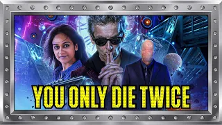 Doctor Who - The Twelfth Doctor Chronicles: You Only Die Twice - Big Finish Review