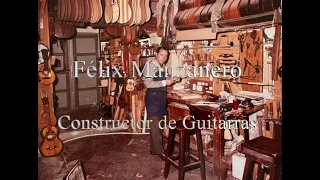 Félix Manzanero, Constructor de Guitarras (Guitarmaker)