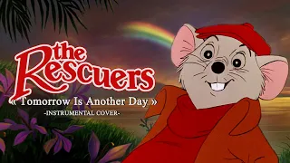 The Rescuers - Tomorrow Is Another Day (Instrumental Cover)